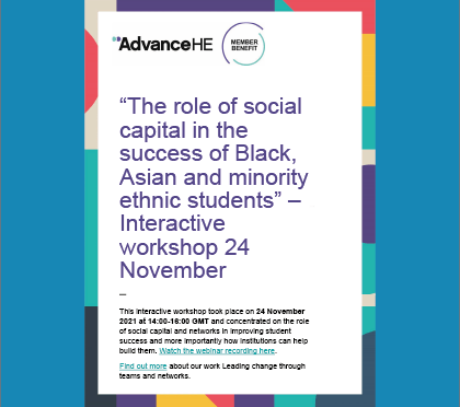 “The role of social capital in the success of Black, Asian and minority ethnic students.” – Interactive workshop 24 November
