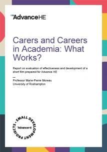 Carers and Careers in Academia: What Works?